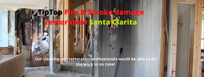 TipTop Fire and Smoke damage restoration Santa Clarita